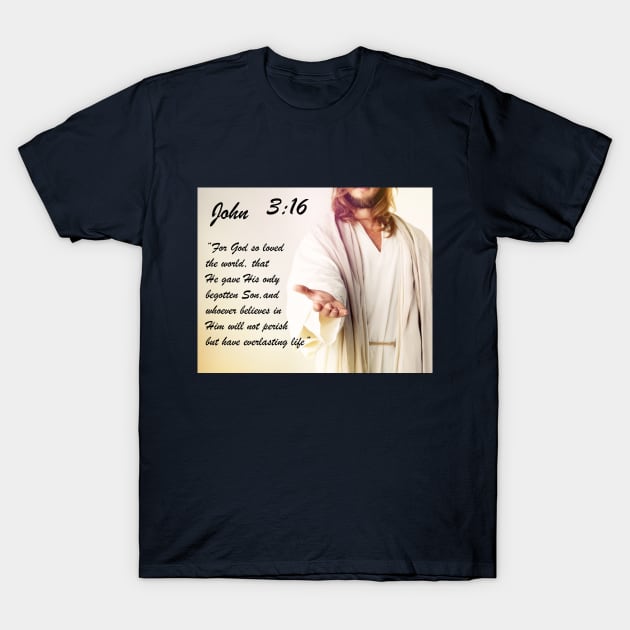 John 3:16 T-Shirt by cameradog